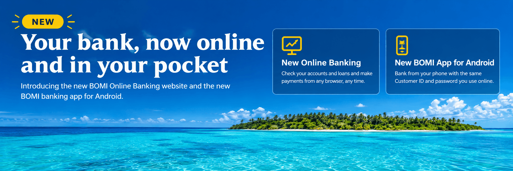 New Online Banking and Android App - Check your accounts and bank from your phone with BOMI